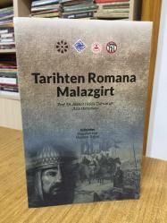 Tarihten Romana Malazgirt (Prof. Dr. Ahmet Haluk Dursun'un Aziz Hatırasına) - Editörler: Maşallah Nar & Mehmet Tuğrul