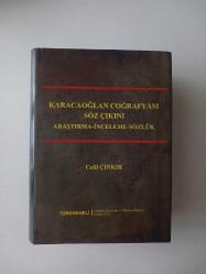 Karacaoğlan Coğrafyası Söz Çıkını Araştırma - İnceleme - Sözlük [ Ciltli - Şömizli ] [ İmzalı - İthaflı ]