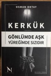 Kerkük (Gönlümde Aşk, Yüreğimde Sızıdır)