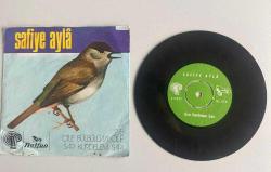 SAFİYE AYLA - ÇİLE BÜLBÜLÜM ÇİLE, SARI KURDELİM 45 LİK NADİRR PLAK YÜKSEK KONDİSYON