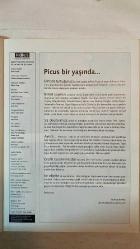 PİCUS KÜLTÜR SANAT VE EDEBİYAT DERGİSİ - AĞUSTOS 2004 SAYI: 1 - AHU TÜRKPENÇE - HAMDİ KOÇ - ŞEBNEM İŞİGÜZEL - KÜRŞAT BAŞAR - CELAL KADRİ - SEMİH GÜMÜŞ - HİLMİ YAVUZ - SEZEN AKSU - MAZHAR ALANSON - BÜLENT ORTAÇGİL - ERKİN KORAY - MURATHAN MUNGAN - BÜLENT SOMAY - MET-ÜST - SALÂH BİRSEL - ALBERTO MANGUEL - HERMANN HESSE - LEV TOLSTOY - ANNA KARENINA - SUMRU YAVRUCUK - RAINER MARIA RILKE  MEKTUBUNUZ VAR! 11 YAZAR SİZİN İÇİN YAZDI - MEKTUBUNUZ VAR! 12 YAZAR SİZİN İÇİN YAZDI - MÜZİKTE TEO-LOJİ - KÜLKEDİSİ KİTAPÇIDA - ARMAĞAN KİTAP: ANLAR, İZLER, TUTKULAR - ŞARKILAR Kİ O EN GÜZEL! - POPÜLER KÜLTÜRÜN LABİRENTLERİNDE - ÖZEL KOLEKSİYON - YENİ YAYINLAR - DOSYA - SÖYLEŞİ - AJANDA - KAPAK: BİR İSTANBUL MASALI - MÜZİK: ŞARKILARLA TEOLOJİ - DANS: HER YERDE DANS VAR - SAHNE SANATLARI: BOŞ ALAN - SİNEMA VESAİRE - OKUMA BİÇİMLERİ - UZAK FOTOĞRAFLAR - TELAFİ BABINDA - BULUŞMA: ALBERTO MANGUEL - MASAMDA - MUTFAKTA - KLASİKLER GALERİSİ -  TAM TAKIM EKSİKSİZ 96 SAYFA
