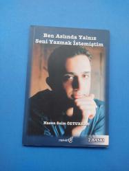BEN ASLINDA YALNIZ SENİ YAZMAK İSTEMİŞTİM