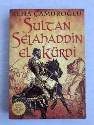Sultan Selahaddin El Kürdi -SELAHATTİN EYYUBİ