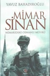 MİMAR SİNAN - MİMARİDEKİ OSMANLI MÜHRÜ