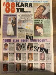 HAFTA SONU DERGİ - GAZETESİ DOĞUM GÜNÜ HEDİYESİ (TURKİSH -MAGAZINE - NEWSPAPER) - TAM TAKIM 8 SAYFADIR - 30 ARALIK 1988 - Sayı:53 -Nazan Şoray-Turan Çevik-Suna Tanaltay-Süha Öz-Esma Çevik-Mehmet Saruhan-Sevim Saruhan-Sevim Egesoy-Nevzat Okçugil-Ahu Tuğba-Osman Soyer-Güngör Bayrak-Tarık Murat Berichi-Tugay Toksöz-Tarık Tarcan-Sezer Güvenirgil-Bülent Ersoy-Nil Burak-Sibel Can-Zeki Müren-Ahmet Özhan-Şenet Şen-Ajda Pekkan-Hülya Avşar-Aydan Şener-Emel Sayın-Gökhan Güney-Kemal İşler-Leyla Somer-Bahar Öztan-perihan Sözen-Zafir Seba-Süleyman Demirel-Feridun Küçükel-Suna Uçkarışoğlu-Nilüfer-Yeliz-Ateş Sunal-Gündüz Tezmen-Ali Akkaş-Ekrem Öktem-Mehmet Ergin-Ateş Sunal-Ziya Kurnaz-Hulusi Yağcıoğlu-elele dergisi-Neslihan Yargıcı-Hüseyin Peyda-Hüseyin Kutman-Küçük Ceylan Büyümeye Can Atıyor-Nevin Gür-Hüseyin Kutman-Nilgün Esinli-Yılmaz Güney-Leman Sam-Erkan Özerman-Pembe Mutlu-Orhan Boran-Sermet Erkin-Ferdi Özbeğen-yasemin Kutsi-Sacit Aslan-Belkıs Akkale-İzzet Altınmeşe-Ayşe Egesoy-Doğan Kasaroğlu-A