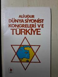 DÜNYA SİYONİST KONGRELERİ VE TÜRKİYE