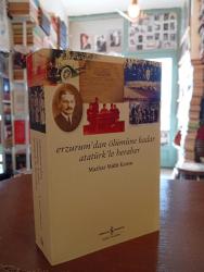 Erzurum'dan Ölümüne Kadar Atatürk'le Beraber