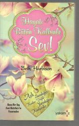 Hayatı Bütün Kalbinle Sev