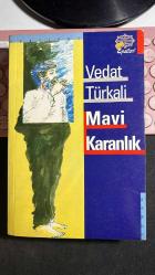 MAVİ KARANLIK - VEDAT TÜRKALİ - EPSİLON YAYINLARINDA BİRİNCİ BASKI 1998