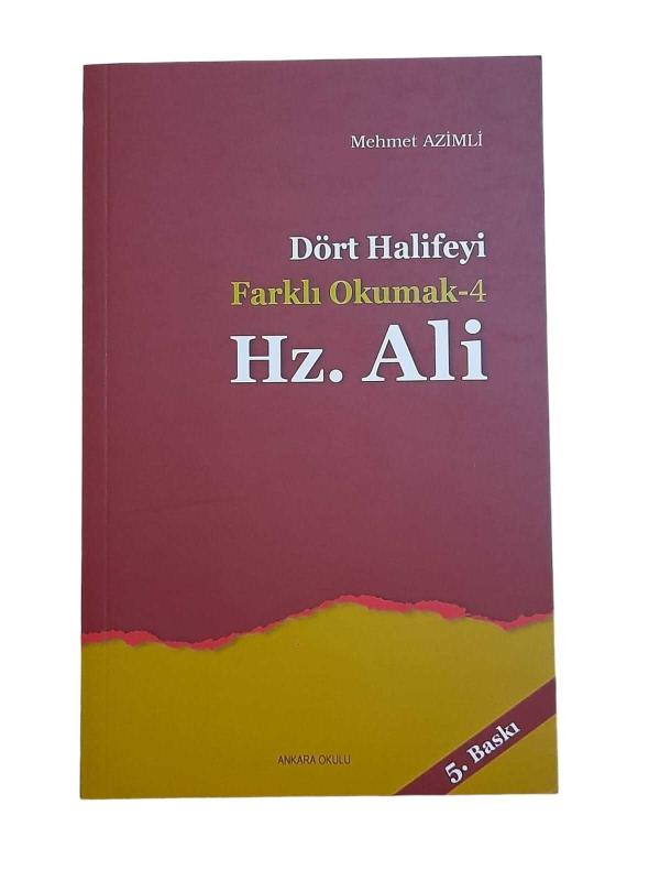 Dört Halifeyi Farklı Okumak 4- Hz. Ali
