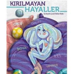 KIRILMAYAN HAYALLER - ÜÇ BOYUTLU ÇOCUK HAKLARI KİTABI
