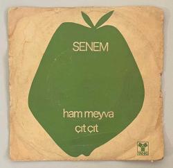 Senem Ham Meyva - Çıt Çıt 45 lik Plak (Orijinal Dönem Baskı)