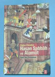 DAĞIN EFENDİSİ HASAN SABBAH VE ALAMUT