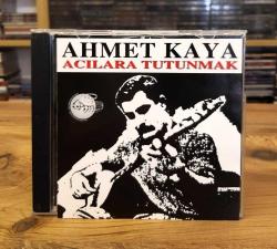 AHMET KAYA ACILARA TUTUNMAK CD