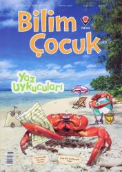Tübitak Bilim Çocuk Aylık Popüler Bilim Dergisi Yıl: 2024 Haziran Sayı: 318 Yaz Uykucuları
