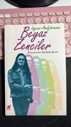 BEYAZ ZENCİLER - INGVAR AMBJÖRNSEN - AYRINTI YAYINLARI İKİNCİ BASKI 1993 - NORVEÇÇEDEN ÇEVİREN BANU GÜRSALER SYVERTSEN