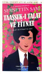 TAAŞŞUK-I TALAT VE FİTNAT