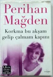 10 Adet - Perihan MAĞDEN / Korkma bu akşam gelip çalmam kapını