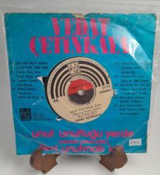 Vedat çetinkaya unut unutuğun yerde 45 lik plak