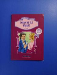 İNSAN NE İLE YAŞAR?