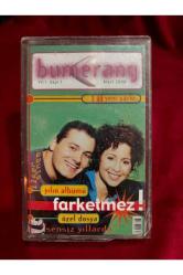 Kaset - bumerang - farketmez - sensiz yıllarda