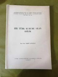 Bir Türk Kurumu Olan Ahilik