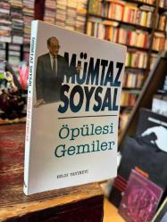 ÖPÜLESİ GEMİLER