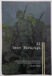 Çanakkale 1915 ; Gece yürüyüşü ~ Ebat : 13 X 20
