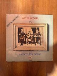 Modern Folk Üçlüsü – 40 Yıl Sonra / 33 Devir Plak LP Vinly 1974 A.K.0003/A