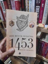 SON BÜYÜK KUŞATMA 1453