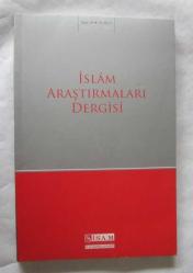 İSLAM ARAŞTIRMALARI DERGİSİ, 1997 - 2017, Sayı: 1, 2, 3, 4, 5, 7, 8, 9, 10, 14, 17, 18, 19, 20, 21, 22, 23, 24, 25, 29, 30, 33, 35, 36, 37, 37, 38 [26 ADET] / The Journal of Islamic Studies
