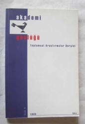 AKADEMİ GÜNLÜĞÜ Toplumsal Araştırmalar Dergisi, Güz 2006, Cilt: 1, Sayı: 3