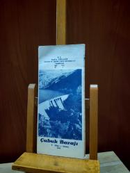 Çubuk Barajı– Broşür 42x46 cm * T. C. Nafia Vekaleti Devlet Su İşleri Umum Müdürlüğü Neşriyat Ankara 1950