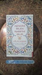 Kendini Bilen Rabb'ini Bilir