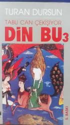 DİN BU 3 - TABU CAN ÇEKİŞİYOR