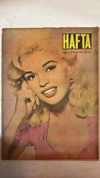 HAFTA DERGİSİ - KAPAK: JAYNE MANSFIELD - 13 OCAK 1960  SAYI: 2  ADNAN MENDERES - SOPHIA LOREN - ANITA - NIXON - KENNEDY - HUMPHREY - BUTLER - NIKITA HRUÇÇEF - MAURICE VAN MOPPÉS - PIERRE KAST - AFİF YESARİ - NURİ SAMİ KORAL  MENDERES ADANA’DA - YILBAŞI GECESİ DOĞANLAR - HAWAI DİLBERLERİ - YILBAŞI VE REGAİP GECESİ BİR ARADA KUTLANDI - SİS - SOPHIA LOREN, EŞİNDEN AYRILIYOR MU? - ÜÇ ÇOCUKLU - YENİ YILI BÖYLE KARŞILADI - AMERİKA’DA BAŞKAN SEÇİMİNE HAZIRLIK - RUS DİKTATÖRÜ YENİ ASYA SEYAHATİNE HAZIRLANIYOR - ALMANYA’DA YAHUDİ DÜŞMANLIĞI - LUVR MÜZESİNDEKİ KADINLARLA ÇEVRİLEN BİR AŞK FİLMİ - KADIN MUSİKİŞİNASLAR - TAM TAKIM EKSİKSİZ 26 SAYFA