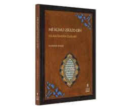 ME‘ÂLİMÜ USÛLİ’D-DÎN [İkinci Baskı]