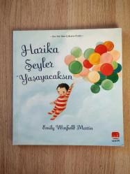 HARİKA ŞEYLER YAŞAYACAKSIN - EMİLY WİNFİELD MARTİN