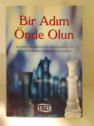 BİR ADIM ÖNDE OLUN