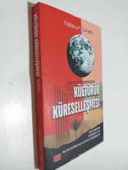 Kültürün Küreselleşmesi - Postmodernizm, Tüketim Kültürü, Politik Doğruculuk ve Söylem Tartışmaları