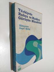 Türkiye'de Ruhçu ve Maddeci Görüşün Mücadelesi