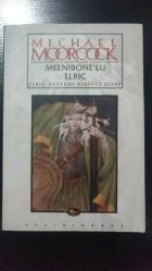 Melnibone'lu Elric; Elric Destanı Birinci Kitap