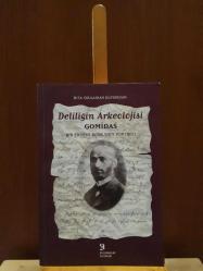 Deliliğin Arkeolojisi Gomidas - Bir Ermeni İkonunun Portresi