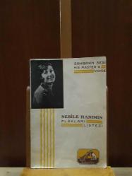 Nebile Hanımın Plakları Listesi * Sahibinin Sesi (His Master's Voice)
