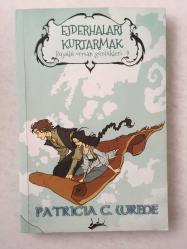 Ejderhaları Kurtarmak / Büyülü Orman Günlükleri - 2