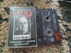 SELDA BAĞCAN VURULDUK EY HALKIM UNUTMA BİZİ KASET