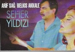 Arif Sağ-Belkıs Akkale - Seher yıldızı (kaset)
