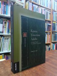 KAMU YÖNETİMİ ÂDÂBI Geleneğin İzinde Modern Bir Siyasetname