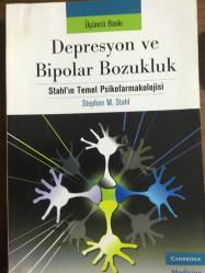 DEPRESYON VE BİPOLAR BOZUKLUK stahl ın temel psikofarmakolojisi
