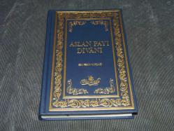 ASLAN PAYI DİVANI -ŞEYH GALİB/FUZULİ ve DİĞERLERİ-HAZIRLAYAN:EBU FEHİM NURDAĞI- HOŞ SADA YAYINCILIK CİLTLİ BÜYÜK BOY 448 SAYFA SIFIR KİTAPTIR